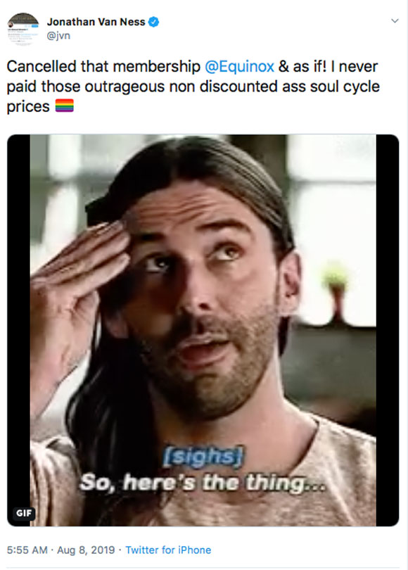Jonathan Van Ness is no longer an Equinox member! 