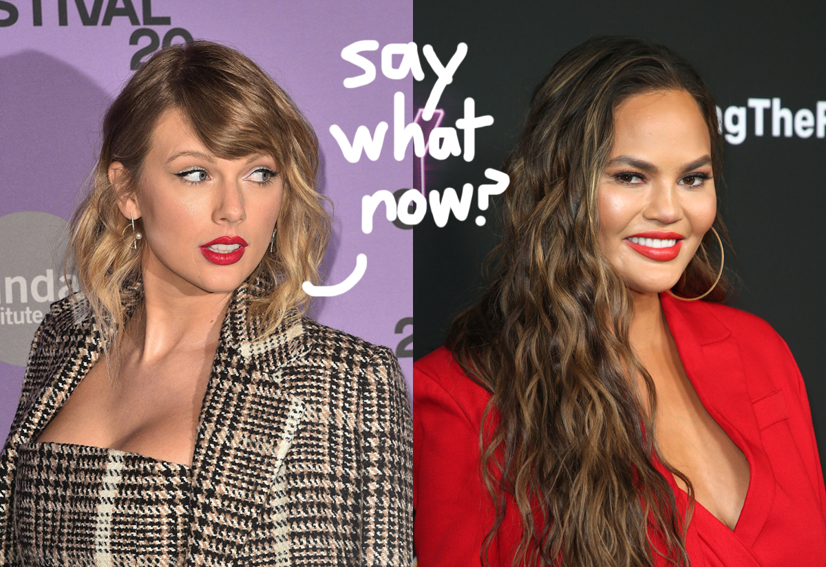 Chrissy Teigen Denies She Was Shading Taylor Swift With Dumb Idiot Tweet Perez Hilton 0629