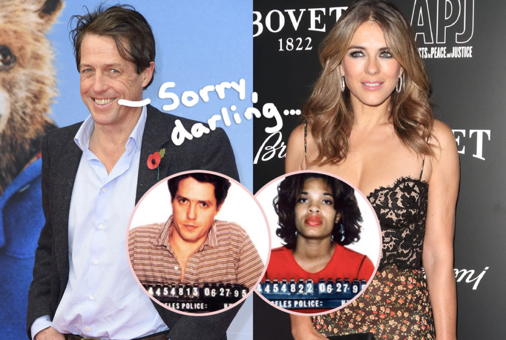 Hugh Grant Says He Cheated On Elizabeth Hurley With That Prostitute Because He Was In A Bad Mood Perez Hilton