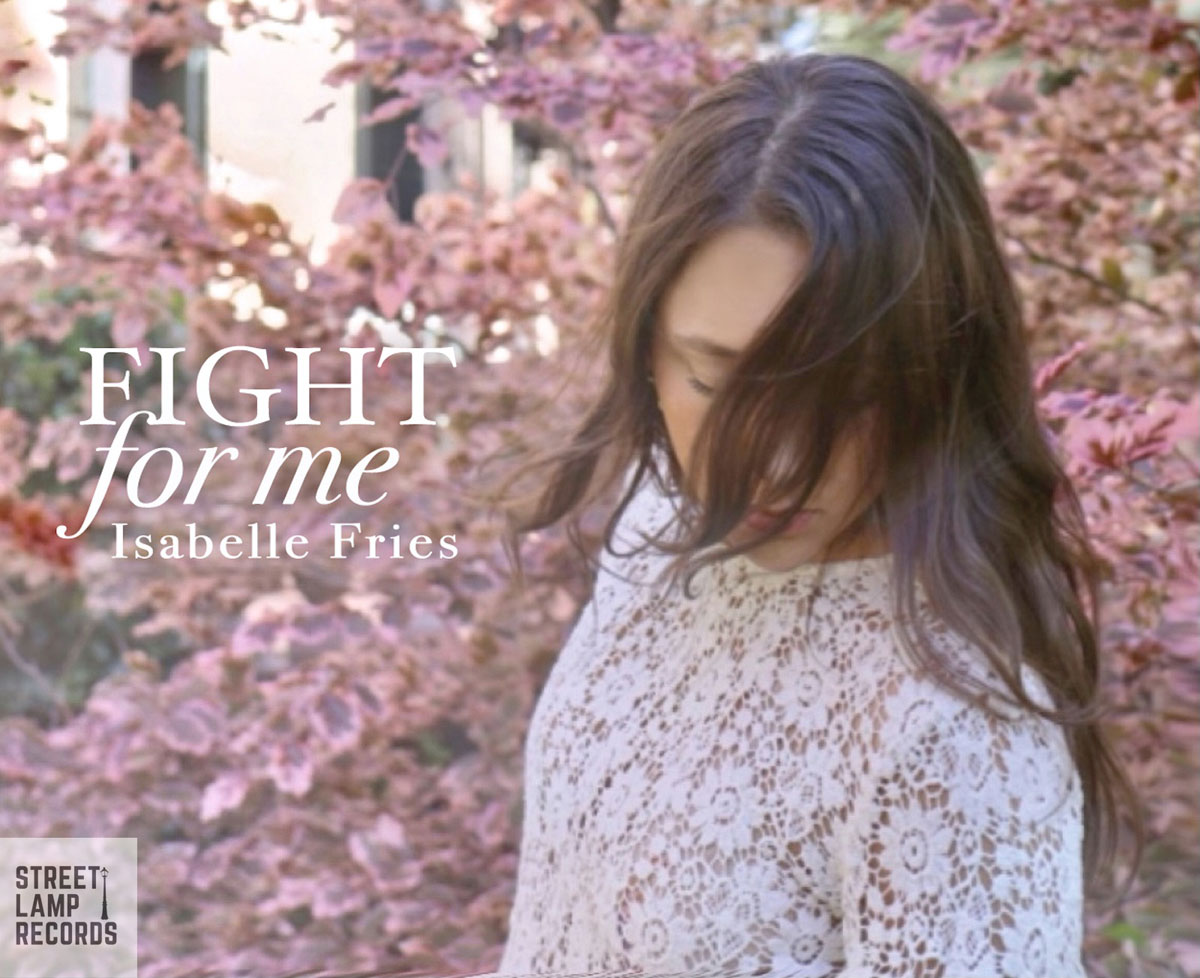 Isabelle Fries is at it again with her new single, Fight For Me, on Spotify!
