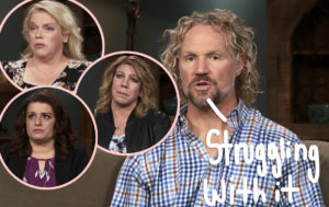 Sister Wives' Kody Brown Confesses He's Questioning Polygamy 'All The