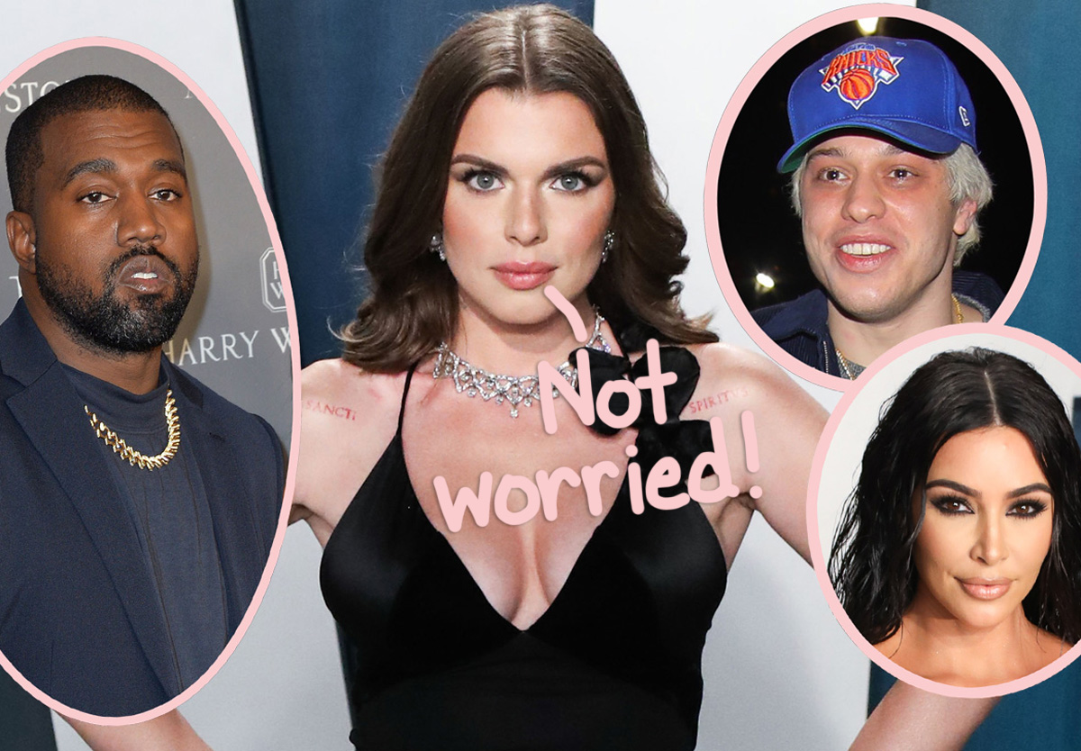 #Julia Fox Says Kanye’s Threats Against Pete Davidson & Others Are Harmless, You Guys!