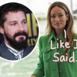 Olivia Wilde Denies Shia LaBeouf Quit Don’t Worry Darling -- Despite His Receipts: 'All I Can Say Is He Was Replaced'
