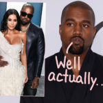 Kanye West Confesses Ex Kim Kardashian Raises Their Kids '80% Of The Time' -- But He Still Gives 'Advice On Things'