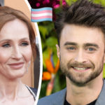 Daniel Radcliffe Explains Why It Was So Important To Him To Speak Out Against J.K. Rowling