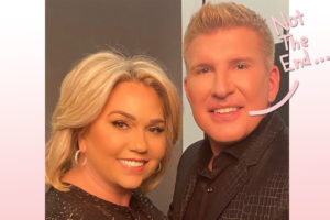 Todd Chrisley Shares Final Message Before Prison! - Perez Hilton
