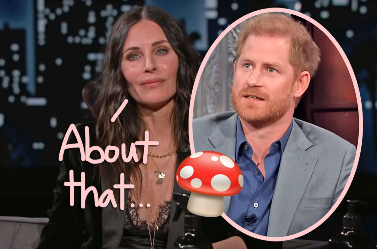 #Courteney Cox Reacts To Prince Harry’s WILD Story About Doing Mushrooms At Her House!