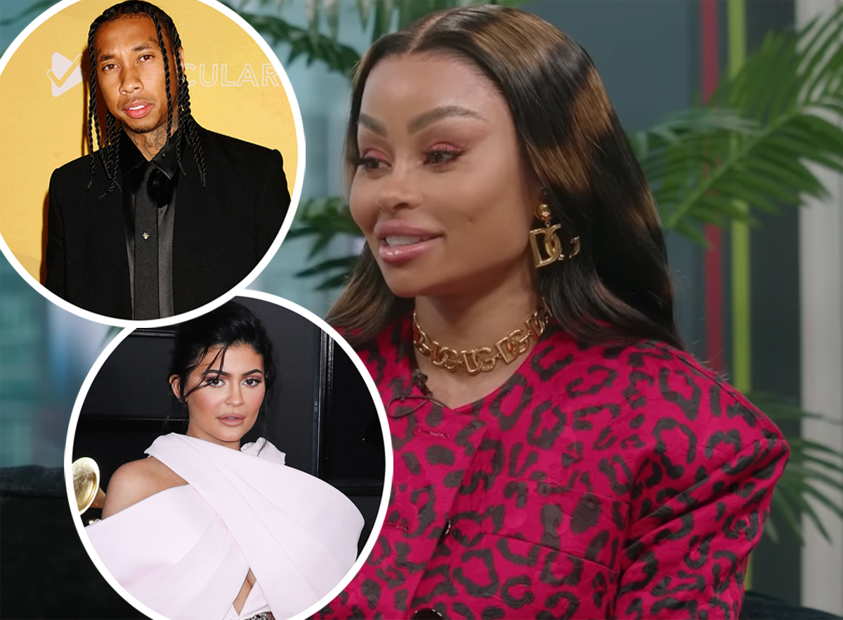 Blac Chyna Claims Tyga Kicked Her Out Of The House To Date Teenage Kylie Jenner Perez Hilton