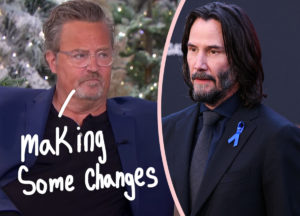 Matthew Perry Vows To Remove Those Controversial Remarks About Keanu