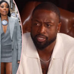 Dwyane Wade 'Tried To Break Up With' Gabrielle Union Rather Than Admit He Fathered A Child With Another Woman!
