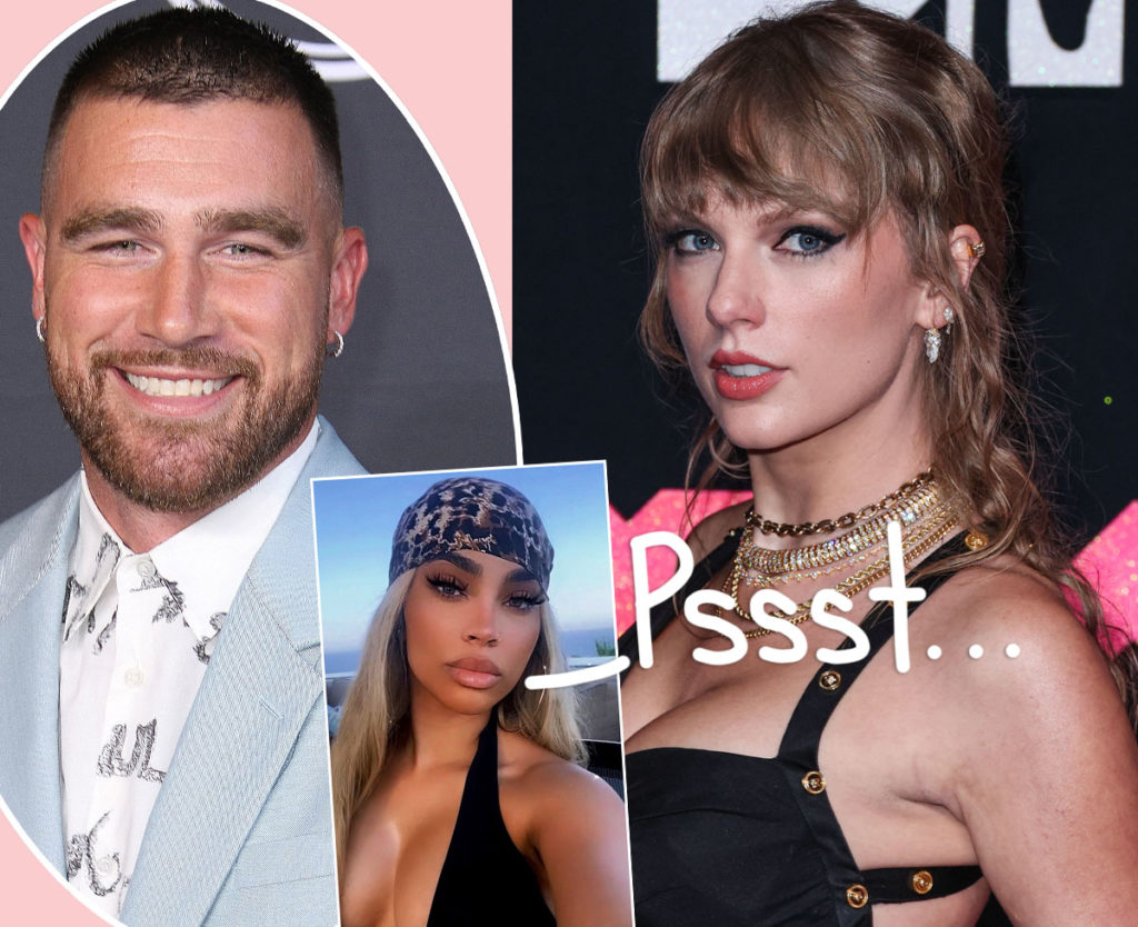 Travis Kelce S Ex Warns Taylor Swift Once A Cheater Always A Cheater Perez Hilton