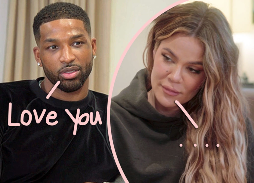 Tristan Thompson STILL Calls Khloé Kardashian His Person?!?! - Perez Hilton