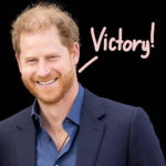 Prince Harry WINS Phone Hacking Case -- And Now He Wants To Keep 'Slaying Dragons'!