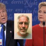 Jeffrey Epstein Said WHAT About 'Both Candidates' In The 2016 Election?!?