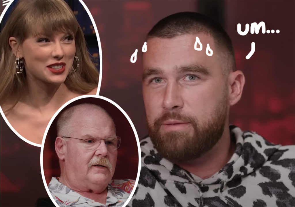 Travis Kelce Wasn't Happy To Learn His Football Coach Already Knew Taylor  Swift! - Perez Hilton