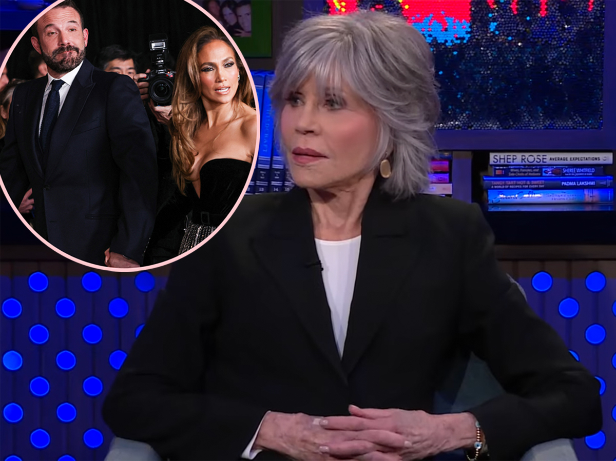 #Jane Fonda Worried About Jennifer Lopez & Ben Affleck’s Marriage — Says They’re ‘Trying To Prove Something’?!