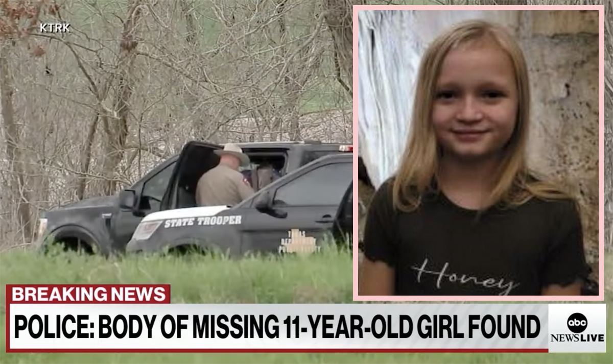 Body Of Missing 11 Year Old Girl Found After Arrest Of Dads Pal Perez Hilton 