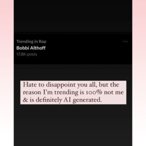 Bobbi Althoff Is The Latest Victim Of AI Deepfake Porn Amid All Her