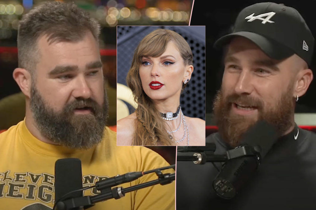 Jason Kelce Says Taylor Swift Fans Have 'Unrealistic Infatuation' With Travis  Kelce & The Chiefs! - Perez Hilton