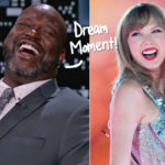 Shaq 'Finally' Got To Meet Taylor Swift! LOOK!