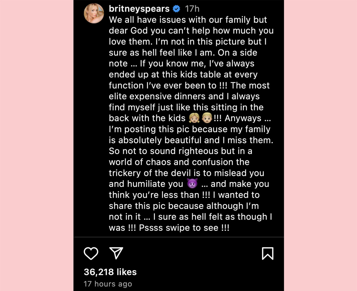 Britney Spears Does An About Face & Says She Misses Her 'Absolutely Beautiful' Family!