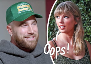 Was Taylor Swift Off Camera Distracting Travis Kelce While He Recorded