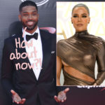 Tristan Thompson Calls Khloé Kardashian His 'Best Friend' While GUSHING For Her 40th Birthday... Dude...