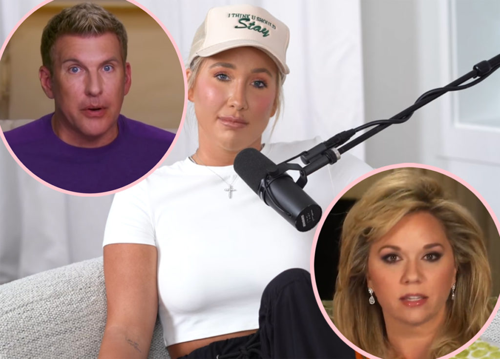 Savannah Chrisley Reveals How Dad Todd Reacted To Mom Julie S Reduced Prison Sentence Perez