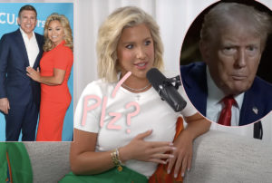Desperate Savannah Chrisley Sucking Up To Trump So He'll Pardon Her Dad