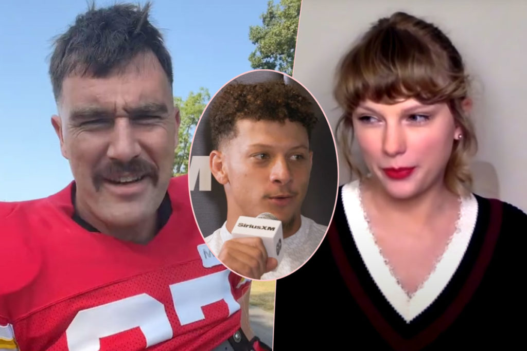 Patrick Mahomes Says Taylor Swift Got Travis Kelce To Grow Out His Hair! -  Perez Hilton