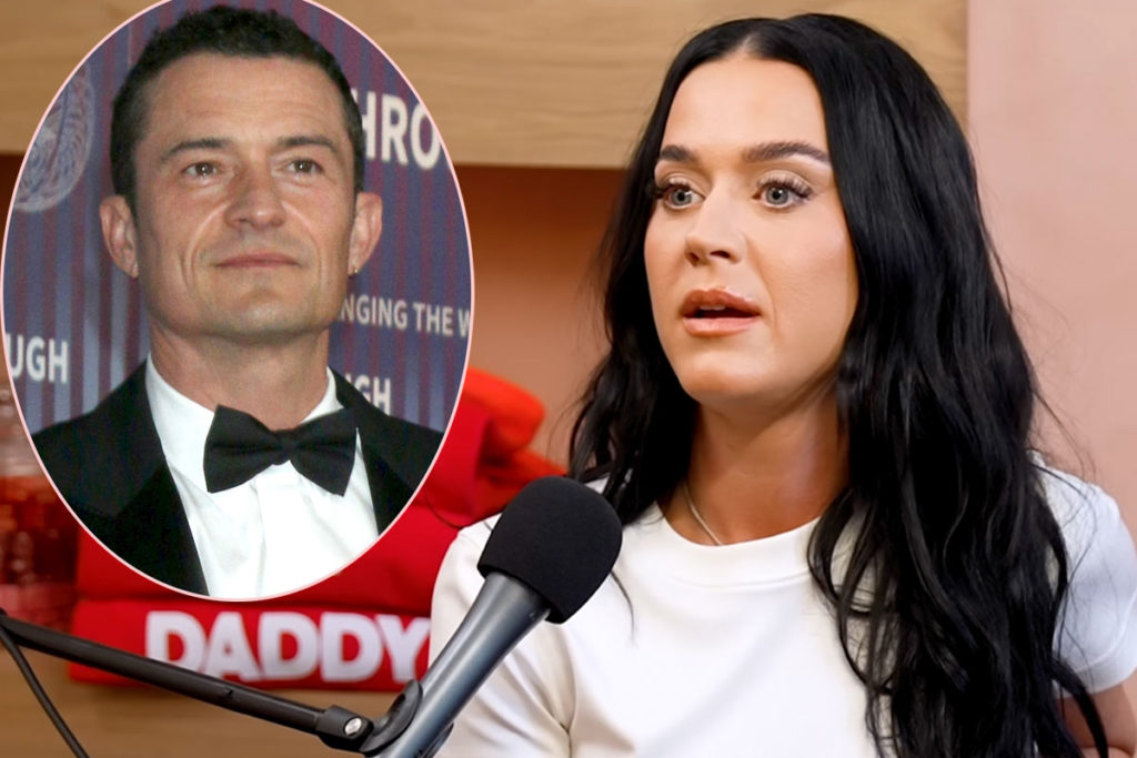 Katy Perry Finally Reveals Why She & Orlando Bloom Broke Up For That Year -  Perez Hilton