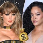 Taylor Swift Tops Rihanna To Become Richest Female Pop Star -- See Her Net Worth!