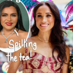 We're All Getting This Wrong About Meghan Markle, According To Pal Mindy Kaling!