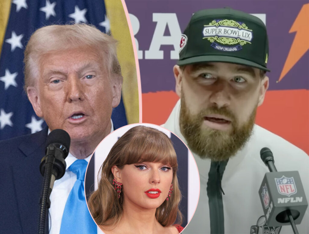 Travis Kelce Thinks It's 'A Great Honor' That Donald Trump Is Going To The Super  Bowl - Even After The Taylor Swift Hate! - Perez Hilton