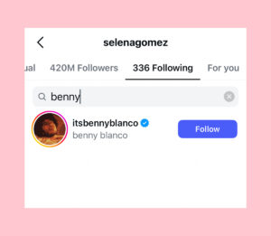 Selena Gomez UNFOLLOWED Longtime Girlfriend After Rumors Benny Blanco