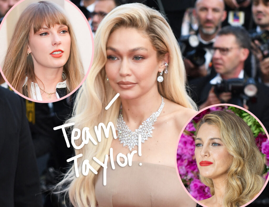 Gigi Hadid 'Is No Longer Friends With' Blake Lively -- Her 'Loyalty Is To Taylor': SOURCE