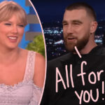 Travis Kelce Gifts Taylor Swift $80K In Clothes & Bags As They Spend Time Apart For Training -- How's His Taste?