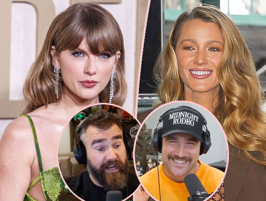 Travis & Jason Kelce GUSH Over 'Friend' Blake Lively Amid Speculated Taylor Swift Falling-Out: 'Blake, I Love You'