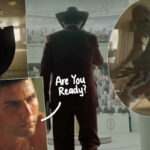 Tom Cruise Is Digger! See How His Career Leads Up To This Transformative Role In The Retrospective Trailer: ‘Everything You’ve Done Has Come To This’