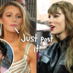 Blake Lively Allegedly Threatened Taylor Swift To Release THIS Message Of Support Amid Justin Baldoni Lawsuit After Super Bowl Snub -- READ IT HERE!